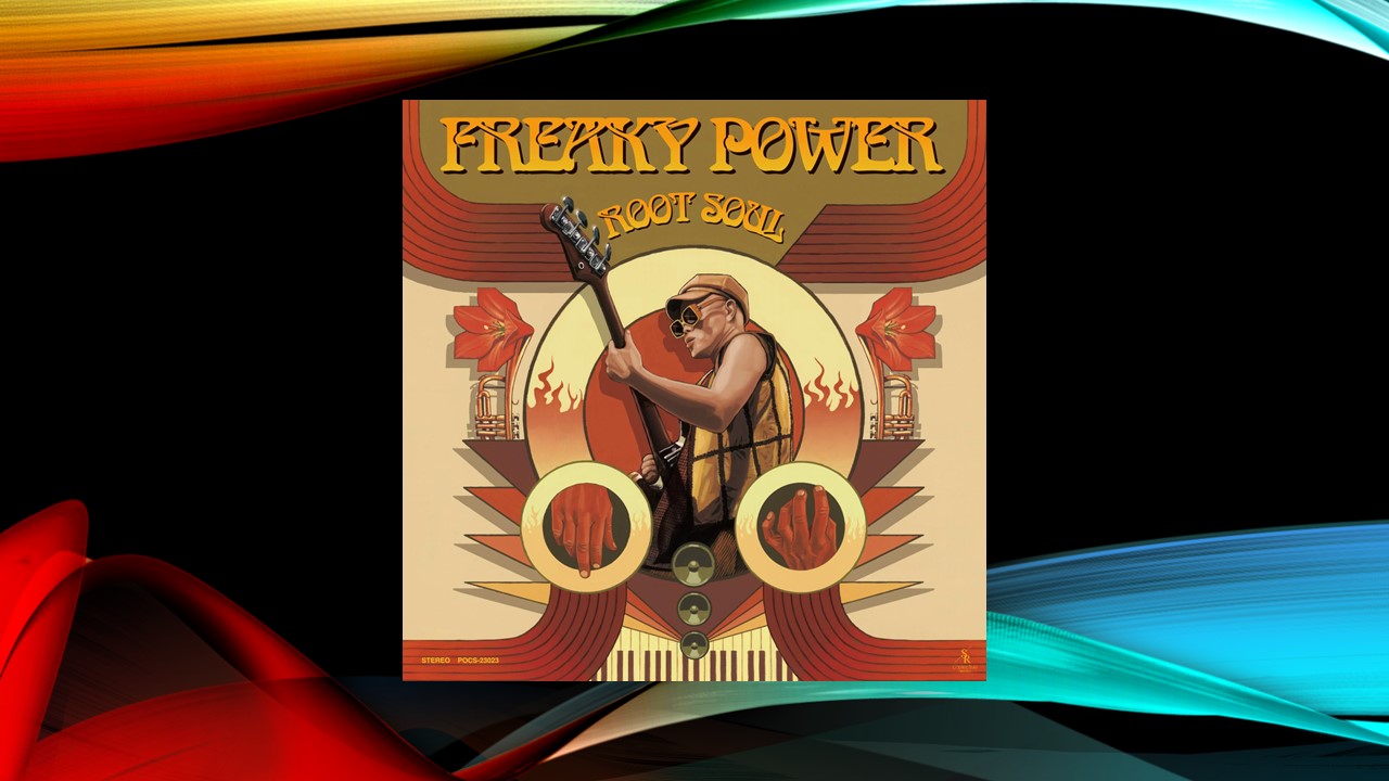 フルアルバム「FREAKY POWER」を6月1日リリースするROOT SOUL。あのビル・ラズウェルからのコメントも到着｜Onigiri Media